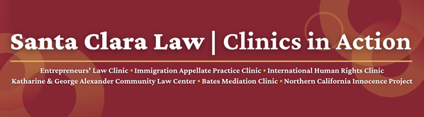 Santa Clara Law Clinics In Action