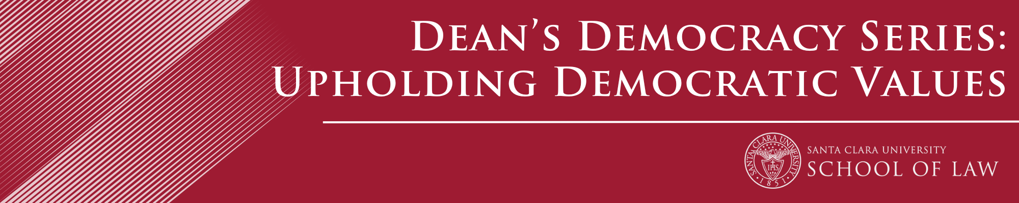 Dean's Democracy Series Banner