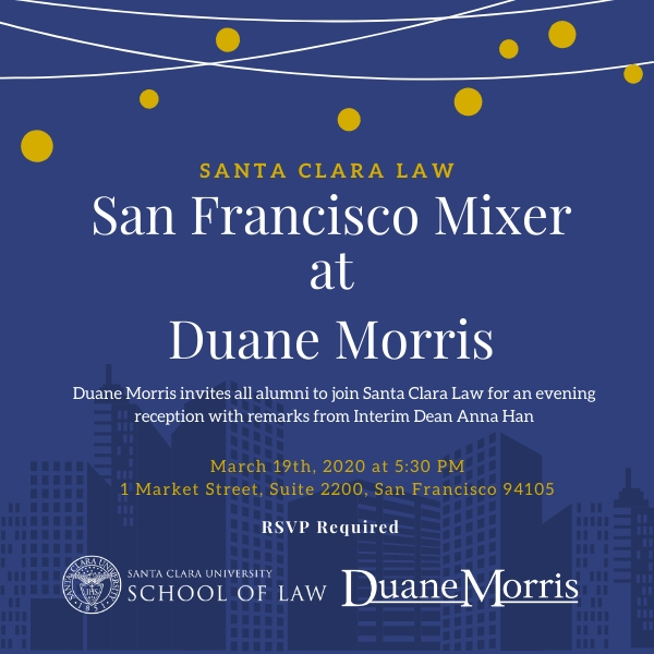Santa Clara Law Alumni's San Francisco Mixer at Duane Morris