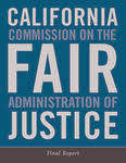 california commission on the fair administration of justice